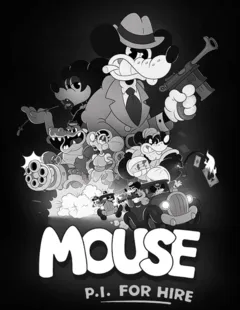 Mouse: P.I. For Hire